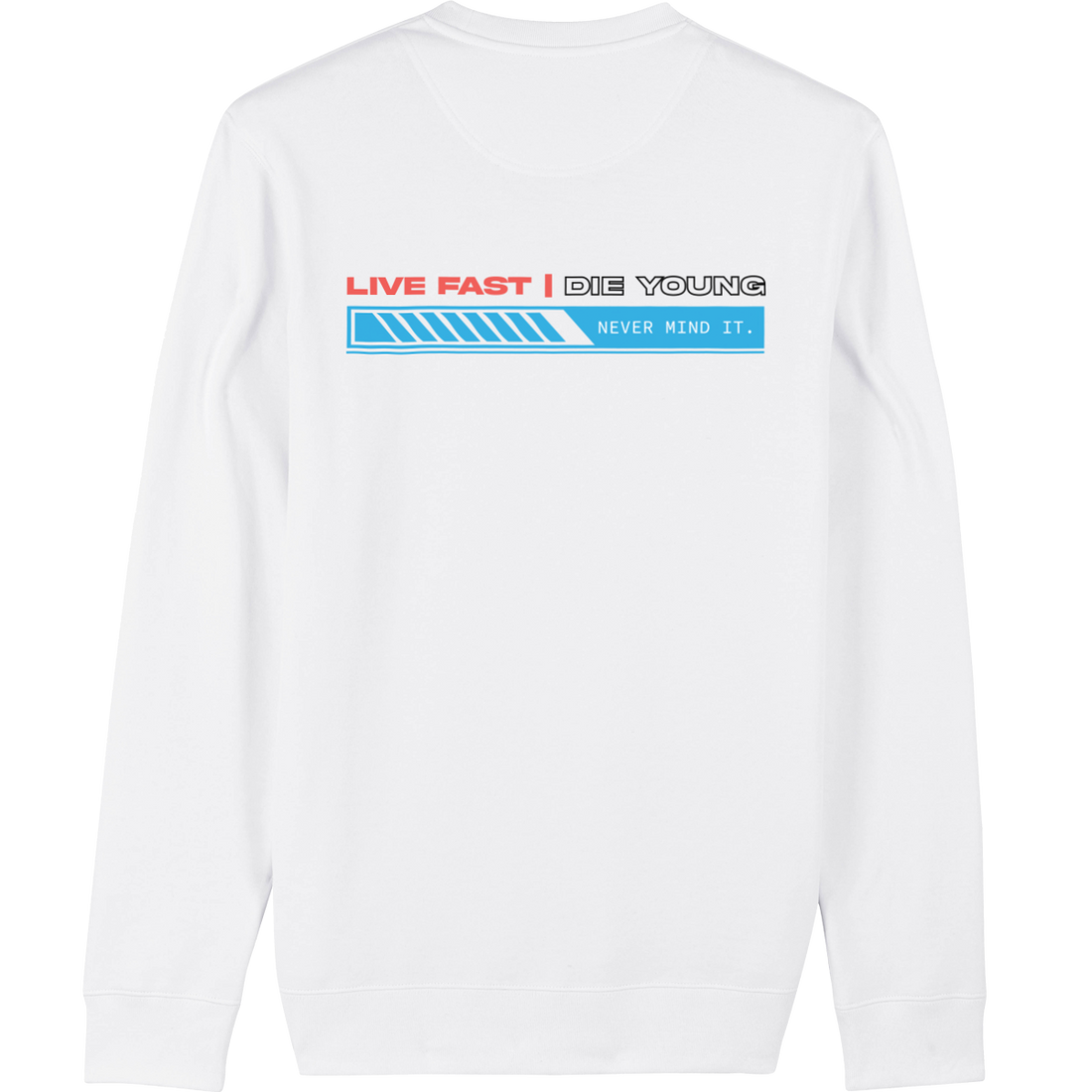 Live Fast Die Young - Sweater